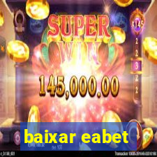 baixar eabet